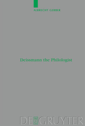 Gerber |  Deissmann the Philologist | eBook | Sack Fachmedien