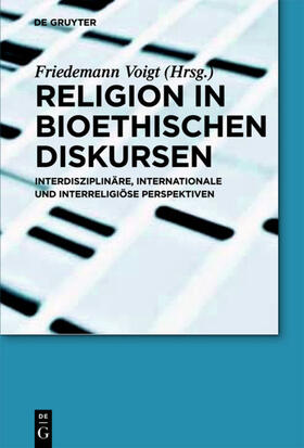 Voigt |  Religion in bioethischen Diskursen | eBook | Sack Fachmedien