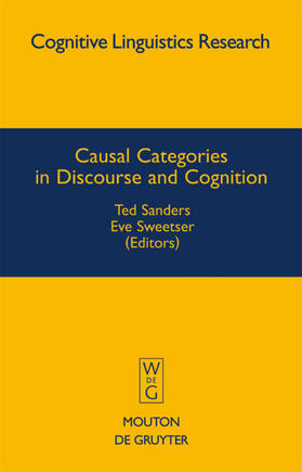 Sanders / Sweetser |  Causal Categories in Discourse and Cognition | eBook | Sack Fachmedien