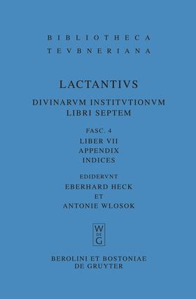 Lucius Caelius Firmianus Lactantius / Heck / Wlosok |  Liber VII | Buch |  Sack Fachmedien