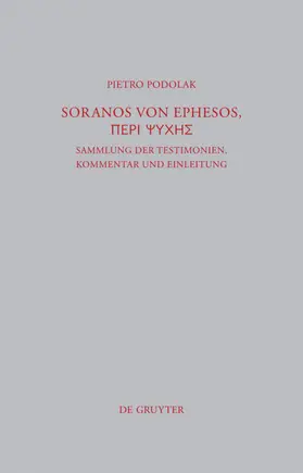 Podolak |  Soranos von Ephesos, Peri psyches | eBook | Sack Fachmedien