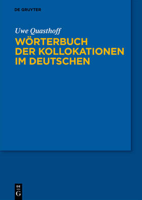 Quasthoff |  Wörterbuch der Kollokationen im Deutschen | eBook | Sack Fachmedien