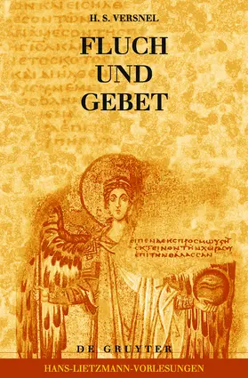 Versnel |  Fluch und Gebet: Magische Manipulation versus religiöses Flehen? | Buch |  Sack Fachmedien