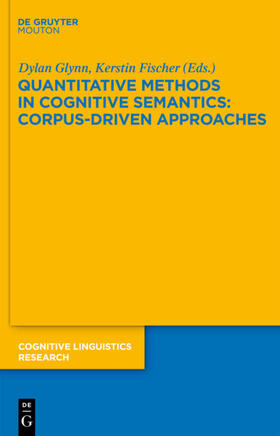 Glynn / Fischer |  Quantitative Methods in Cognitive Semantics: Corpus-Driven Approaches | eBook | Sack Fachmedien