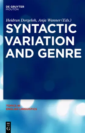 Dorgeloh / Wanner |  Syntactic Variation and Genre | eBook | Sack Fachmedien