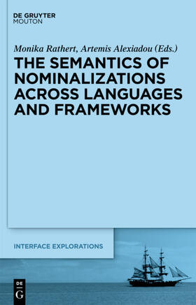 Rathert / Alexiadou |  The Semantics of Nominalizations across Languages and Frameworks | eBook | Sack Fachmedien