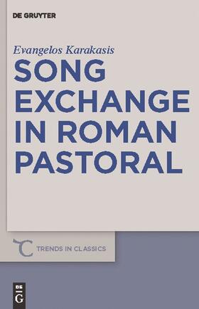 Karakasis |  Song Exchange in Roman Pastoral | Buch |  Sack Fachmedien