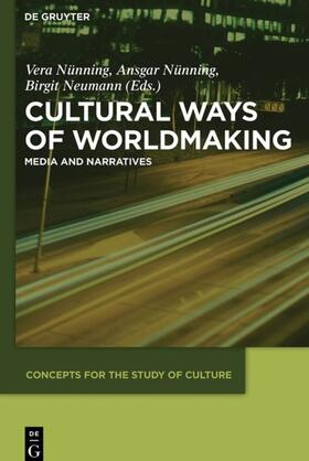 Nünning / Neumann |  Cultural Ways of Worldmaking | eBook | Sack Fachmedien