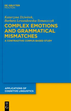 Dziwirek / Lewandowska-Tomaszczyk |  Complex Emotions and Grammatical Mismatches | eBook | Sack Fachmedien