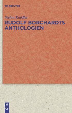 Knödler |  Rudolf Borchardts Anthologien | Buch |  Sack Fachmedien