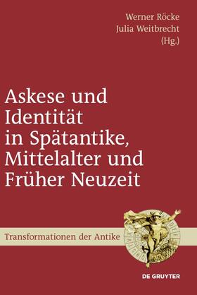 Weitbrecht / Röcke |  Askese und Identität in Spätantike, Mittelalter und Früher Neuzeit | Buch |  Sack Fachmedien