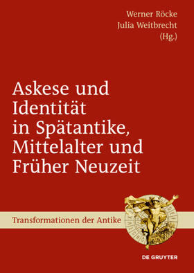 Röcke / Weitbrecht | Askese und Identität in Spätantike, Mittelalter und Früher Neuzeit | E-Book | sack.de