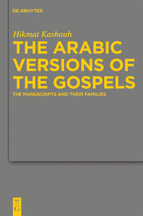 Kashouh |  The Arabic Versions of the Gospels | Buch |  Sack Fachmedien