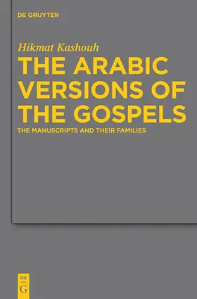 Kashouh |  The Arabic Versions of the Gospels | eBook | Sack Fachmedien