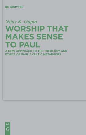 Gupta |  Worship that Makes Sense to Paul | Buch |  Sack Fachmedien