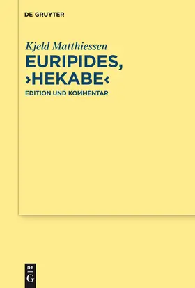 Matthiessen |  Euripides, "Hekabe" | Buch |  Sack Fachmedien