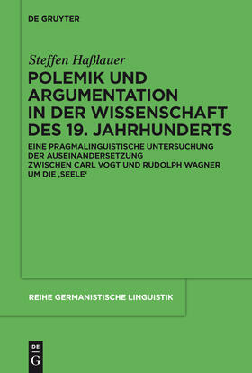 Haßlauer |  Polemik und Argumentation in der Wissenschaft des 19. Jahrhunderts | Buch |  Sack Fachmedien