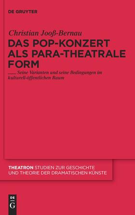 Jooß-Bernau |  Das Pop-Konzert als para-theatrale Form | Buch |  Sack Fachmedien