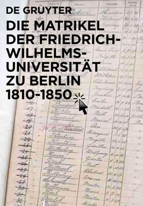 Ribbe / Bahl |  Die Matrikel der Friedrich-Wilhelms-Universität zu Berlin 1810¿1850 | Buch |  Sack Fachmedien