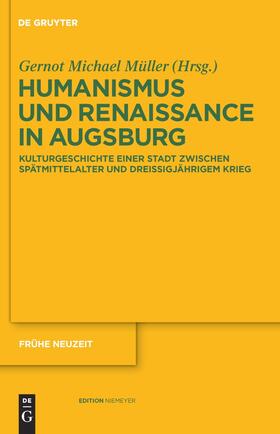 Müller |  Humanismus und Renaissance in Augsburg | Buch |  Sack Fachmedien