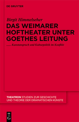 Himmelseher |  Das Weimarer Hoftheater unter Goethes Leitung | eBook | Sack Fachmedien