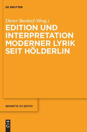 Burdorf |  Edition und Interpretation moderner Lyrik seit Hölderlin | Buch |  Sack Fachmedien