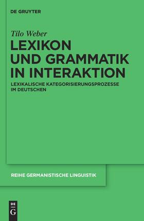 Weber |  Lexikon und Grammatik in Interaktion | Buch |  Sack Fachmedien