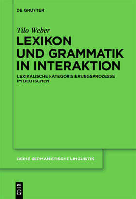 Weber |  Lexikon und Grammatik in Interaktion | eBook | Sack Fachmedien