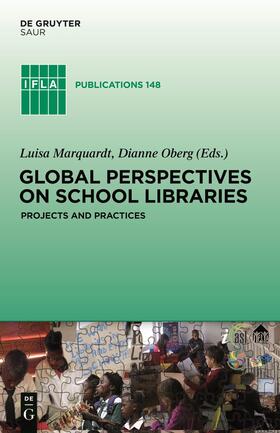 Oberg / Marquardt |  Global Perspectives on School Libraries | Buch |  Sack Fachmedien