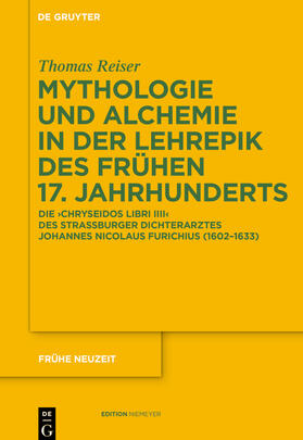 Reiser |  Mythologie und Alchemie in der Lehrepik des frühen 17. Jahrhunderts | Buch |  Sack Fachmedien