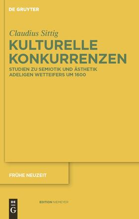 Sittig |  Kulturelle Konkurrenzen | Buch |  Sack Fachmedien