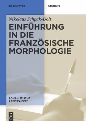 Schpak-Dolt |  Einführung in die französische Morphologie | Buch |  Sack Fachmedien