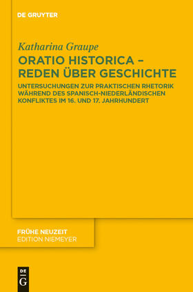 Graupe |  Oratio historica - Reden über Geschichte | Buch |  Sack Fachmedien