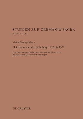 Montag-Erlwein |  Heilsbronn von der Gründung 1132 bis 1321 | Buch |  Sack Fachmedien