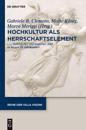 Clemens / Meriggi / König |  Hochkultur als Herrschaftselement | Buch |  Sack Fachmedien