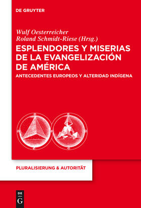 Schmidt-Riese / Oesterreicher |  Esplendores y miserias de la evangelización de América | Buch |  Sack Fachmedien