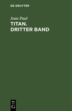 Paul |  Titan. Dritter Band | Buch |  Sack Fachmedien