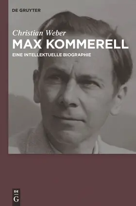 Weber | Max Kommerell | Buch | 978-3-11-023752-8 | sack.de