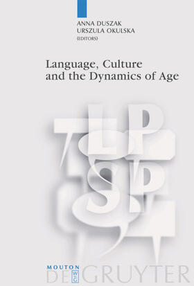 Duszak / Okulska |  Language, Culture and the Dynamics of Age | eBook | Sack Fachmedien