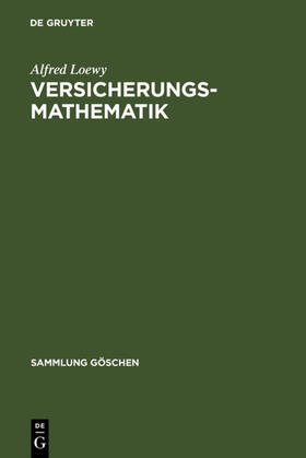 Loewy |  Versicherungsmathematik | eBook | Sack Fachmedien