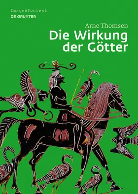 Thomsen |  Die Wirkung der Götter | Buch |  Sack Fachmedien