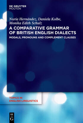 Hernández / Kolbe / Schulz |  A Comparative Grammar of British English Dialects | eBook | Sack Fachmedien