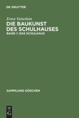 Vetterlein |  Das Schulhaus | Buch |  Sack Fachmedien