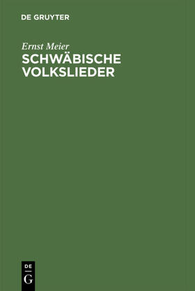 Meier |  Schwäbische Volkslieder | Buch |  Sack Fachmedien