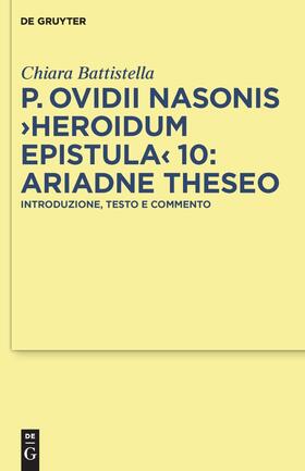 Battistella |  P. Ovidii Nasonis "Heroidum Epistula" 10: Ariadne Theseo | Buch |  Sack Fachmedien