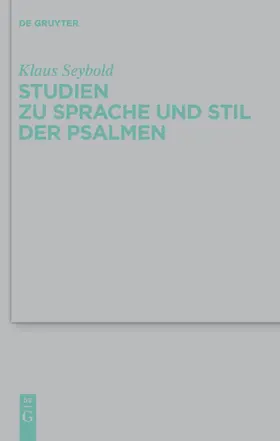 Seybold |  Studien zu Sprache und Stil der Psalmen | Buch |  Sack Fachmedien