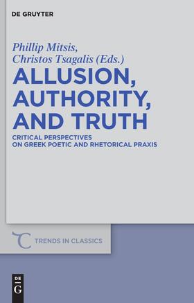Tsagalis / Mitsis |  Allusion, Authority, and Truth | Buch |  Sack Fachmedien
