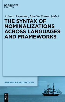 Alexiadou / Rathert |  The Syntax of Nominalizations across Languages and Frameworks | eBook | Sack Fachmedien