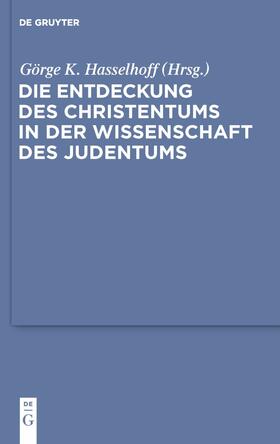 Hasselhoff |  Die Entdeckung des Christentums in der Wissenschaft des Judentums | Buch |  Sack Fachmedien
