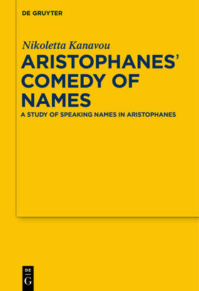 Kanavou |  Aristophanes' Comedy of Names | Buch |  Sack Fachmedien